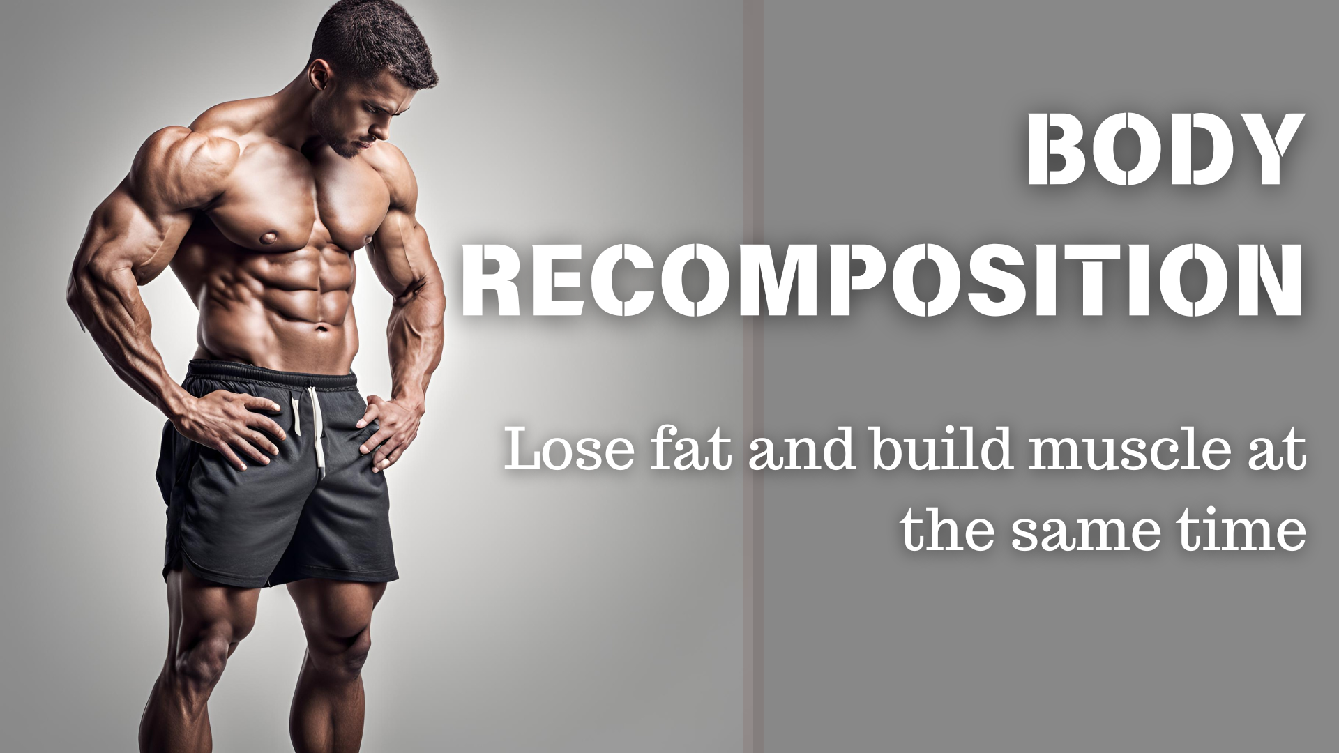Read more about the article The Ultimate Guide to Body Recomposition Using Bodyweight Exercises