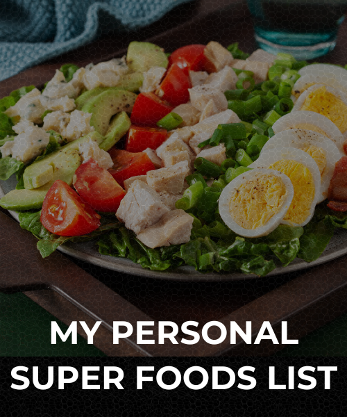 My Personal Super Foods List 1